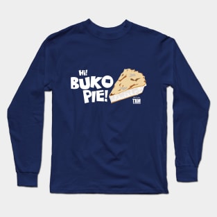 Hi Buko Pie! Tikim 2019 Fun Run T-Shirt Long Sleeve T-Shirt